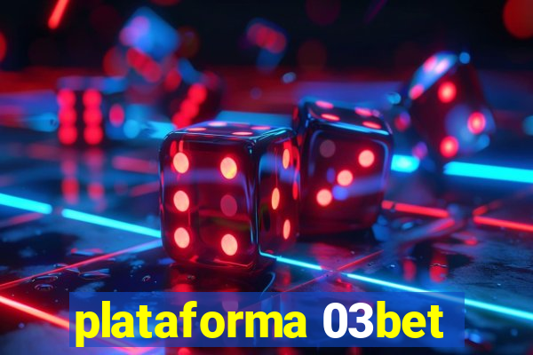 plataforma 03bet